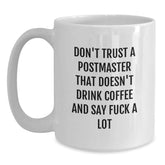 Funny Postmaster Gifts for Him, White Coffee Mug with Sarcastic Quote, Christmas Unique Gift from Friends to Family - Main